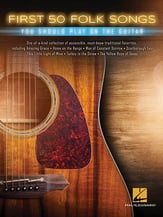 First 50 Folk Songs You Should Play on the Guitar Guitar and Fretted sheet music cover